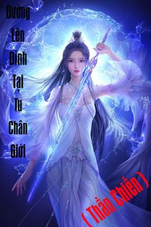 Đường Lên Đỉnh Tại Tu Chân Giới (1)