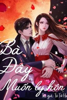 Bà Đây Muốn Ly Hôn! (1)