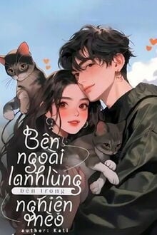 Bên Ngoài Lạnh Lùng, Bên Trong Nghiện Mèo (1)